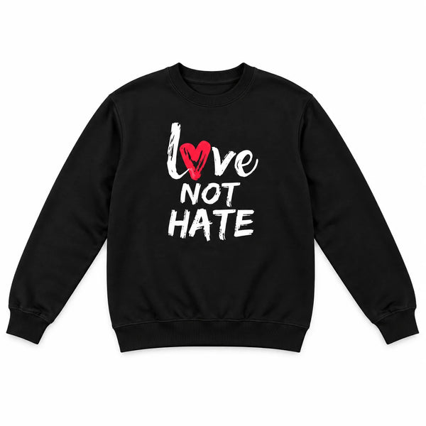 Love Not Hate Sweatshirt – Black/Red (Unisex)