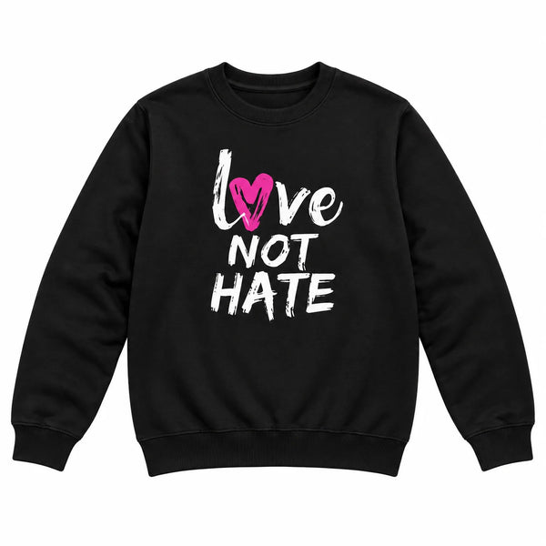Love Not Hate Sweatshirt – Black/Pink (Unisex)
